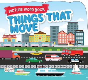 Things that Move Picture Word Book