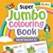 Super Jumbo Colouring Book (World Around Us)