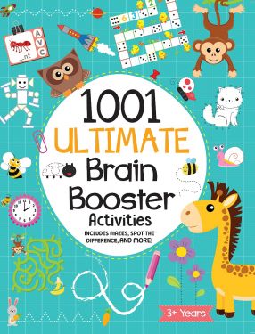 1001 Ultimate Brain Booster Activities for 3 to 6 Years Old Kids.